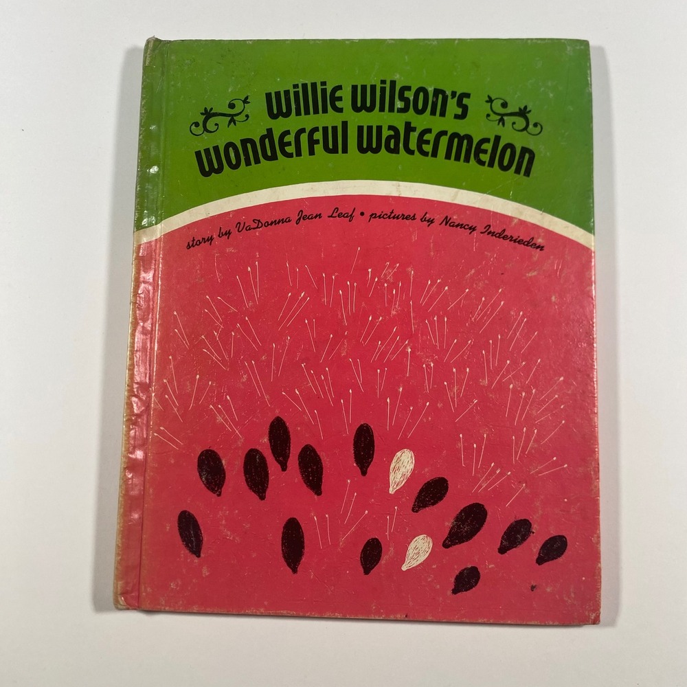 Willie Wilsons Wonderful Watermelon 1976 Hardcover VaDonna Jean Leaf Retro Book